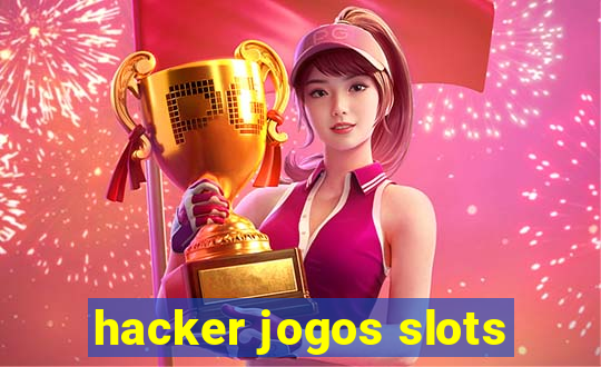 hacker jogos slots